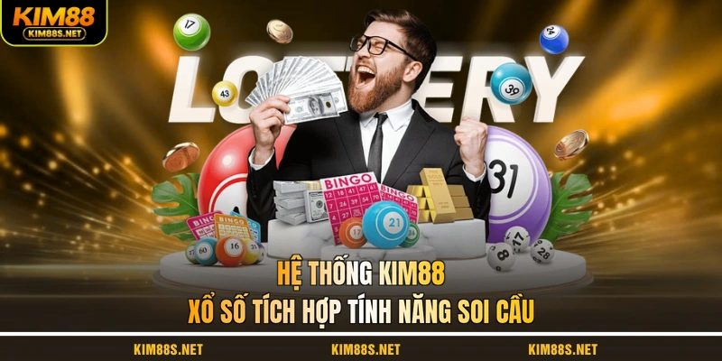 he-thong-kim88-xo-so-tich-hop-tinh-nang-soi-cau