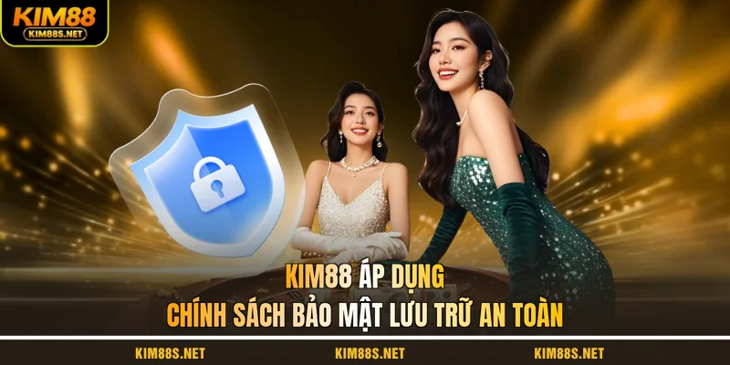 kim88-ap-dung-chinh-sach-bao-mat-luu-tru-an-toan