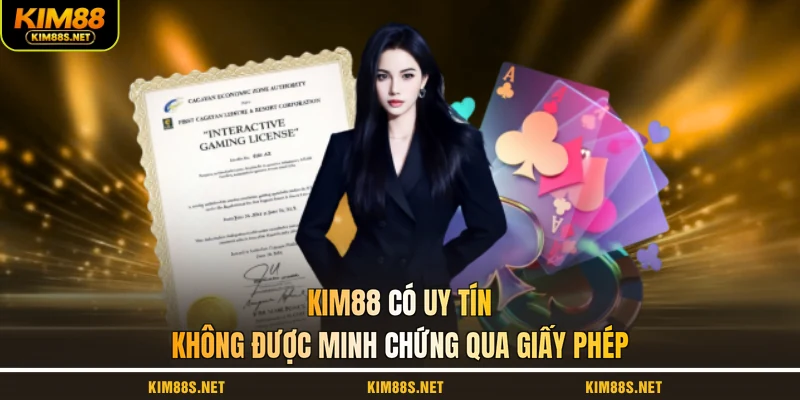 kim88-co-uy-tin-khong-duoc-minh-chung-qua-giay-phep