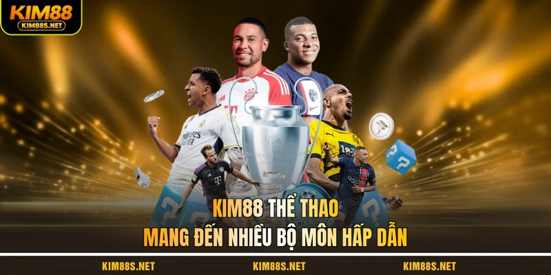 kim88-the-thao-mang-den-nhieu-bo-mon-hap-dan