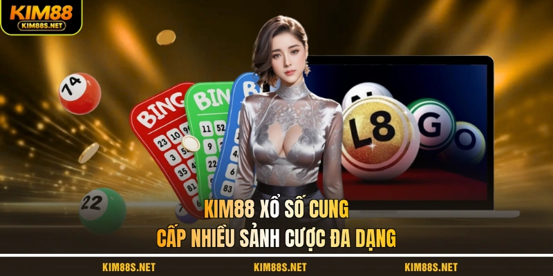 kim88-xo-so-cung-cap-nhieu-sanh-cuoc-da-dang