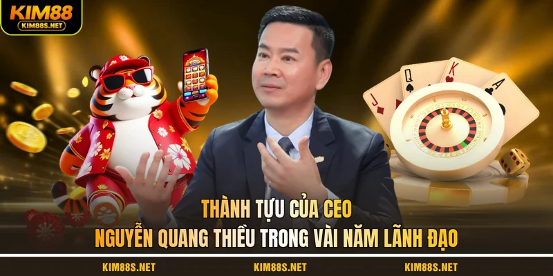 thanh-tuu-cua-ceo-nguyen-quang-thieu-trong-vai-nam-lanh-dao